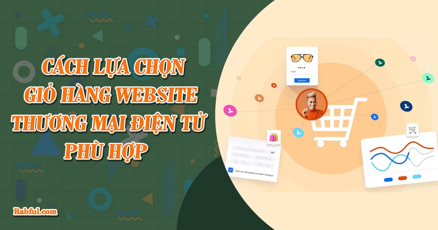 Cách lựa chọn giỏ hàng website thương mại điện tử phù hợp