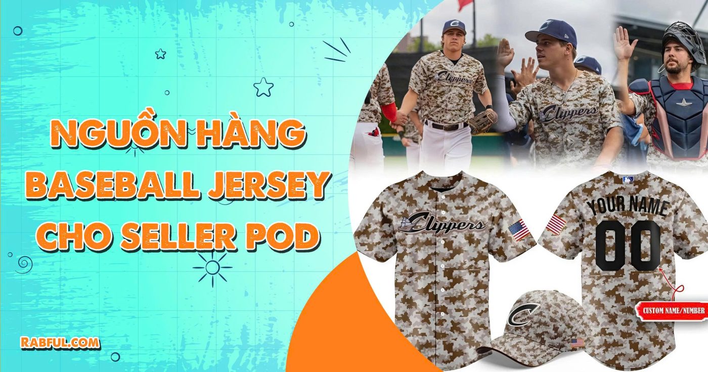 Nguồn Hàng Baseball Jersey Cho Seller POD