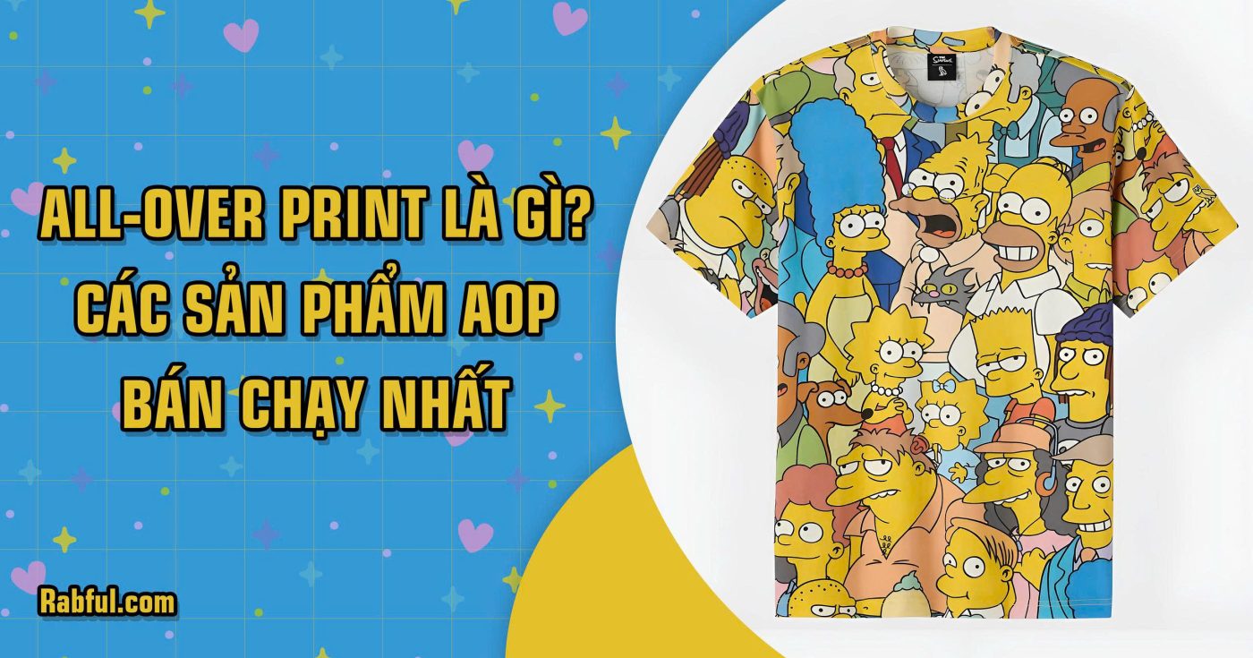 All-Over Print là gì? Các sản phẩm AOP bán chạy nhất