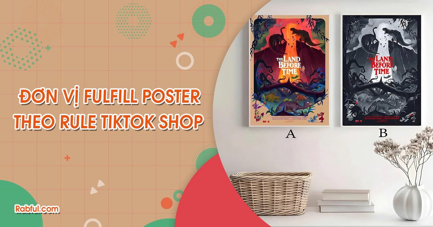 Đơn vị fulfill Poster theo rule TikTok Shop