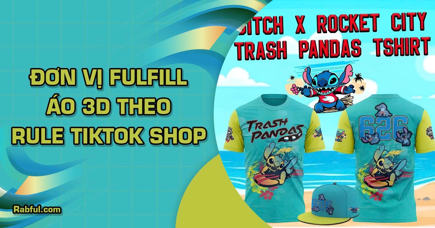 Đơn vị fulfill áo 3D theo rule TikTok Shop