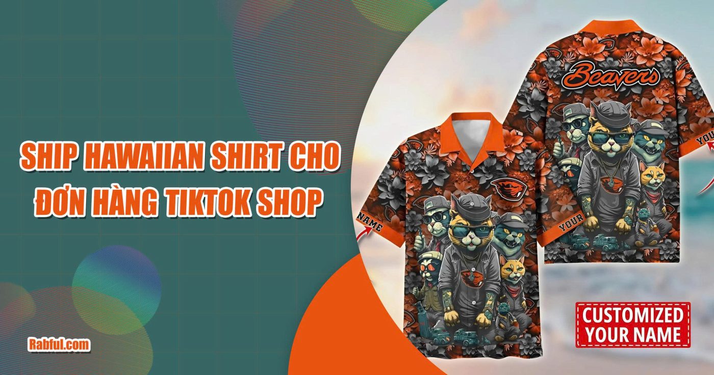 Ship Hawaiian Shirt Cho Đơn Hàng Tiktok Shop