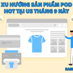 Xu Hướng Sản Phẩm POD Hot Tại US Tháng 9 Này