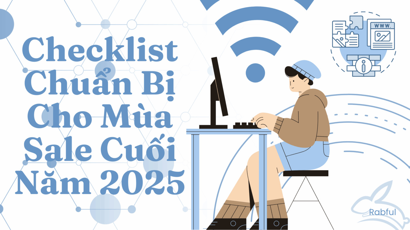 Checklist Chuẩn Bị Cho Mùa Sale Cuối Năm 2025