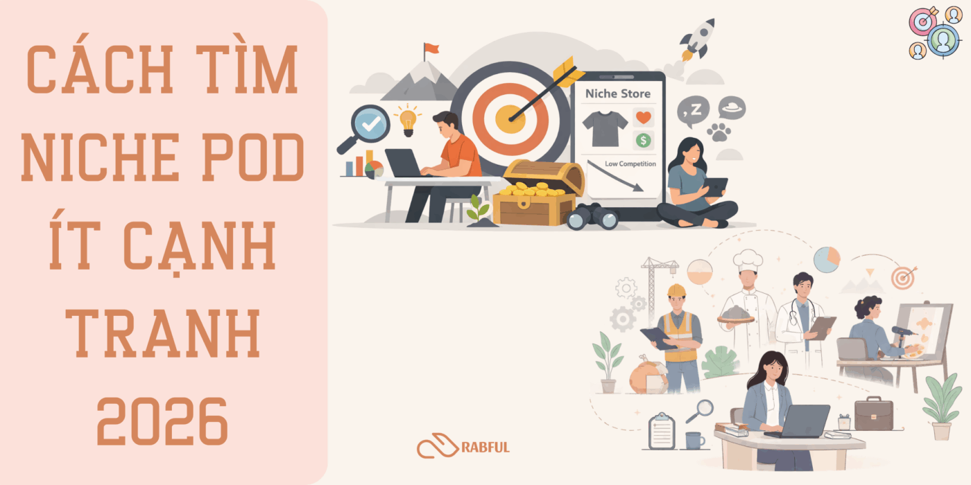 Cách Tìm Niche POD Ít Cạnh Tranh 2026