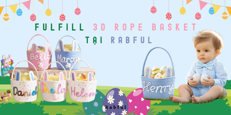 Fulfill 3D Rope Basket Tại Rabful