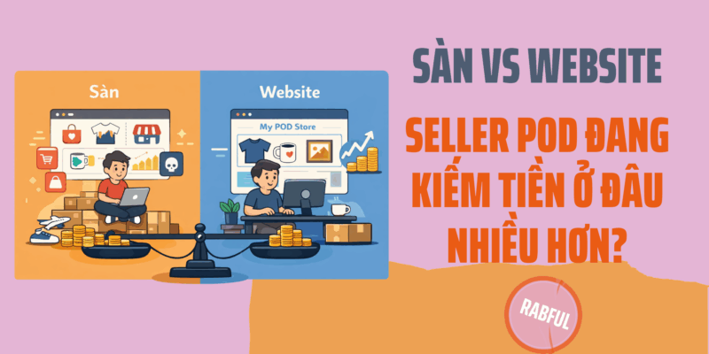Seller POD Đang Kiếm Tiền Ở Đâu Nhiều Hơn?